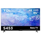 TCL Pantalla 85" UHD 4K Roku TV 85S453 TCL Pantalla 85" UHD 4K Roku TV 85S453