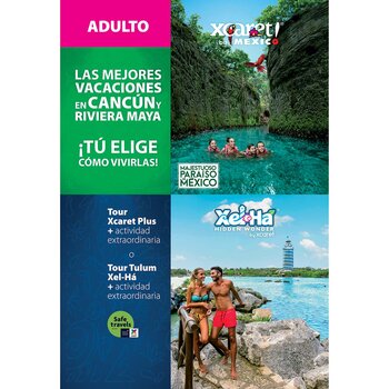 Tour Paquete Adulto - Xcaret Plus o Xel-Há + Actividad Extraordinaria 