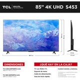TCL Pantalla 85" UHD 4K Roku TV 85S453 TCL Pantalla 85" UHD 4K Roku TV 85S453
